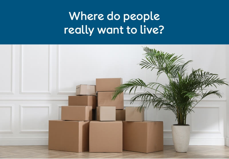 Where do people really want to live?